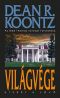 [Odd Thomas 05] • Világvége-Odd Thomas 5